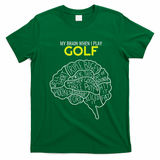 Funny Golf Joke Frustrated Angry Rubbish Golfer Dad Golfing T-Shirt - Irish Green