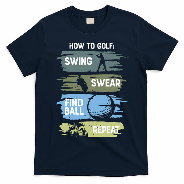 Funny Golf Swing Swear Findball Repeat T-Shirt - Navy Blue