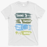 Funny Golf Swing Swear Findball Repeat T-Shirt - White
