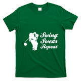 Funny Golf Swing Swear Repeat Female Golfer Version T-Shirt - Irish Green