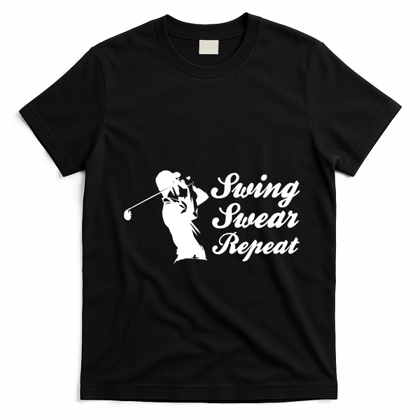 Funny Golf Swing Swear Repeat Male Golfer Version T-Shirt - Black