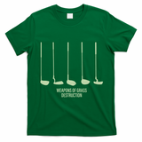 Funny Golf Weapons Of Grass Destruction Golf Clubs Drivers T-Shirt - Irish Green