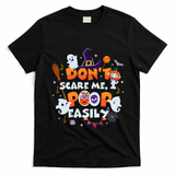 Funny Halloween Dont Scare Me I Poop Easily T-Shirt - Black