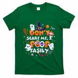 Funny Halloween Dont Scare Me I Poop Easily T-Shirt - Irish Green