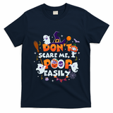 Funny Halloween Dont Scare Me I Poop Easily T-Shirt - Navy Blue