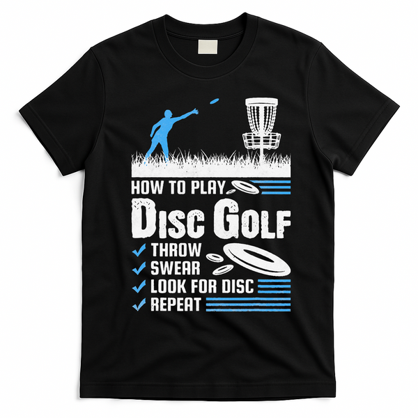 Funny How To Play Disc Golf T-Shirt - Black