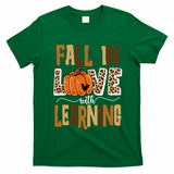 Fall In Love With Learning Teacher Gift T-Shirt - Irish Green