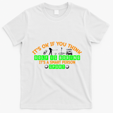 Funny It's Ok If You Think Golf Is Boring It's A Smart Person Sport T-Shirt - White