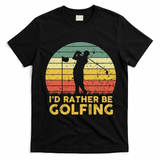 Funny Id Rather Be Golfing T-Shirt - Black