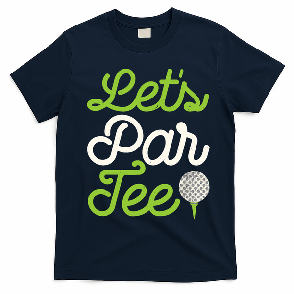 Funny Lets Par Golf Player Golfer Dad Papa Gift T-Shirt - Navy Blue