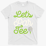 Funny Lets Par Golf Player Golfer Dad Papa Gift T-Shirt - White