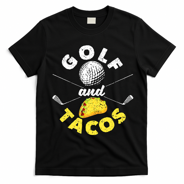 Funny Mexican Dish Favorite Sport Golfer Golf And Tacos T-Shirt - Black