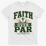 Faith Over Par Golf Inspired Funny Christian Golfers T-Shirt - White