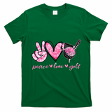 Funny Peace Love Golf Player Sport Lovers T-Shirt - Irish Green