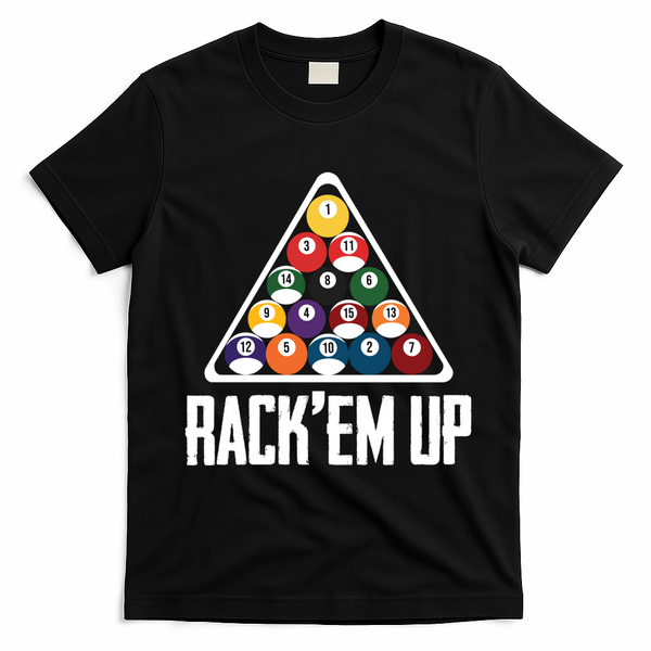 Funny Pool Player Billiard 8ball RackEm Up Gift T-Shirt - Black