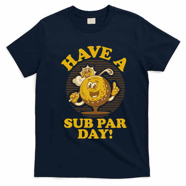 Funny Vintage Golfing Have A Sub Par Day T-Shirt - Navy Blue