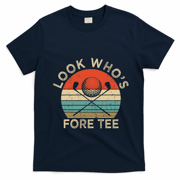 Golf 40th Birthday Pun Vintage Look Who’S Fore T-Shirt - Navy Blue