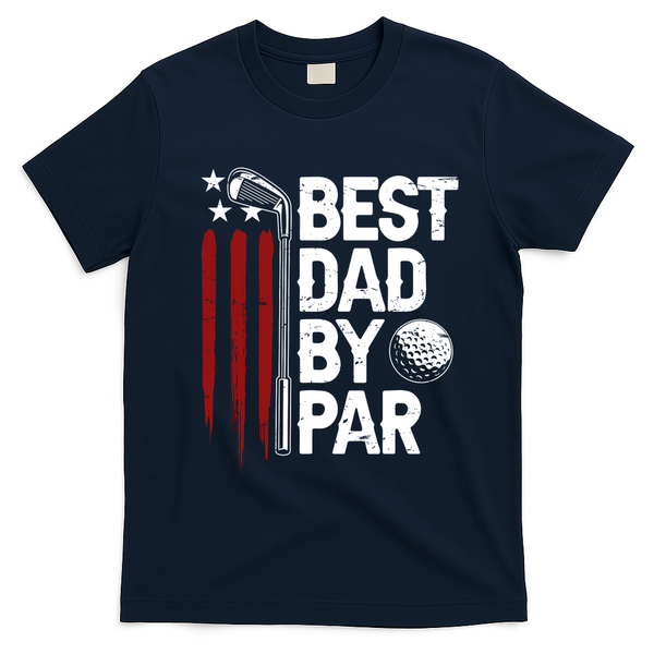 Golf Best Dad By Par Daddy Golfer American Flag Fathers Day T-Shirt - Navy Blue