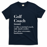 Golf Coach Definition Funny Trainer Gift Present Cute Gift T-Shirt - Navy Blue