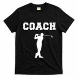 Golf Coach Design Golf Instructors / Golf Teachers Cool Gift T-Shirt - Black