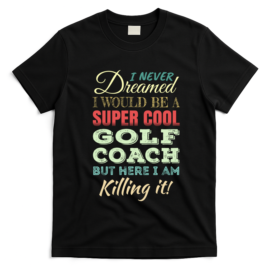 Golf Coach Funny Gift Appreciation Cool Gift T-Shirt - Black