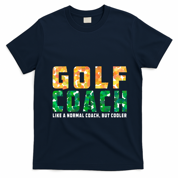 Golf Coach Golfing Player Golfer Sports Lover Graphic Gift T-Shirt - Navy Blue