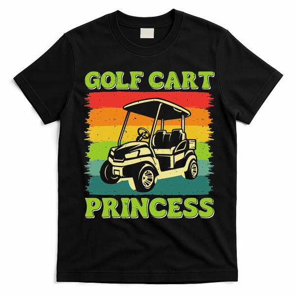 Golf Cart Princess Golf Sports Player Lover Golfer Golfing T-Shirt - Black