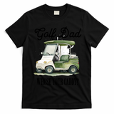 Golf Dad Whose Your Caddy? Funny Golf Lover FatherS Day Gift T-Shirt - Black