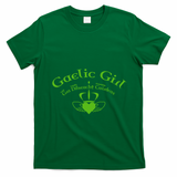 Gaelic Gra Dilseacht Cairdeas Claddagh Gift T-Shirt - Irish Green