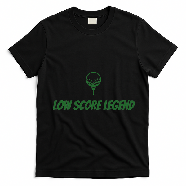 Golf Humor, Low Score Legend, Green Golf T-Shirt - Black