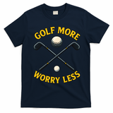 Golf More Worry Less T-Shirt - Navy Blue