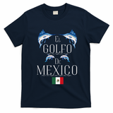 Golf Of Mexico Marlin El Golfo De MéXico Dolphin Flag T-Shirt - Navy Blue