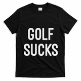 Golf Sucks T-Shirt - Black