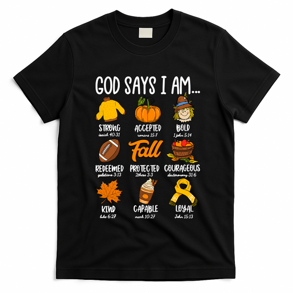 God Says I Am Fall Vibes Autumn Christian T-Shirt - Black