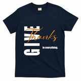 Give Thanks In Everything Thanksgiving Holiday T-Shirt - Navy Blue