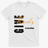 Give Thanks In Everything Thanksgiving Holiday T-Shirt - White