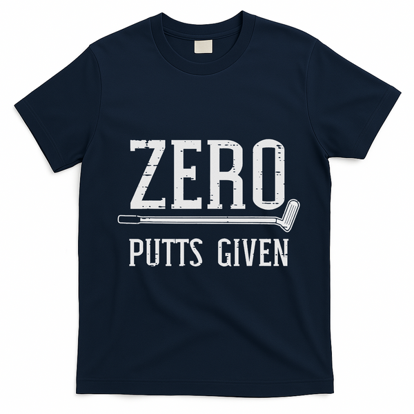 Golfing Zero Putts Given Funny Golf Golfer Dad Women T-Shirt - Navy Blue