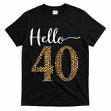 Hello 40 Years Leopard Print 40th Birthday Party Woman Gift T-Shirt - Black