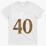 Hello 40 Years Leopard Print 40th Birthday Party Woman Gift T-Shirt - White