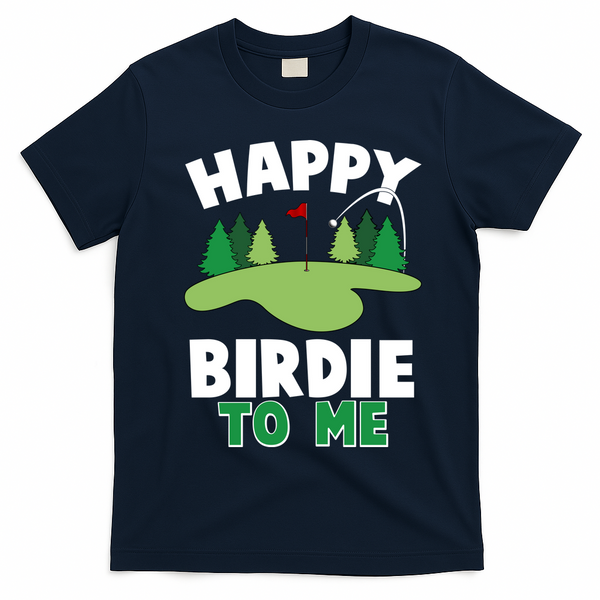 Happy Birdie To Me Golfing T-Shirt - Navy Blue