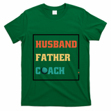 Husband Father Coach Golf Coach Gift T-Shirt - Irish Green