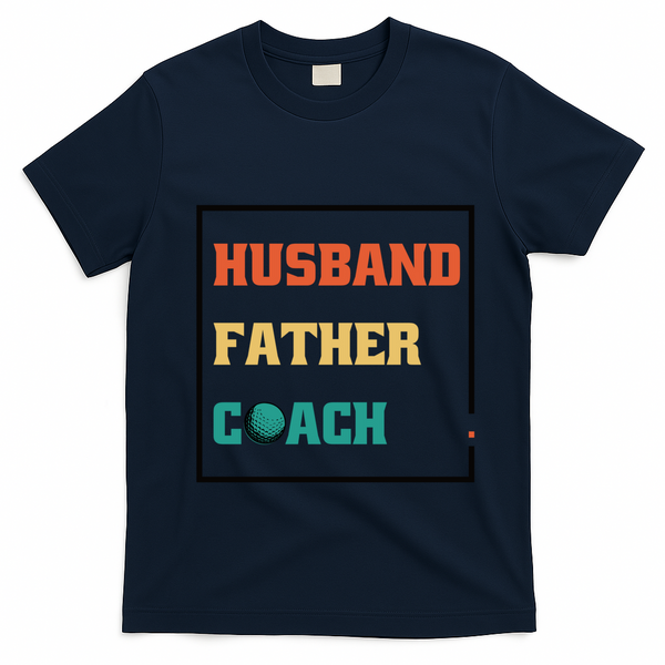 Husband Father Coach Golf Coach Gift T-Shirt - Navy Blue