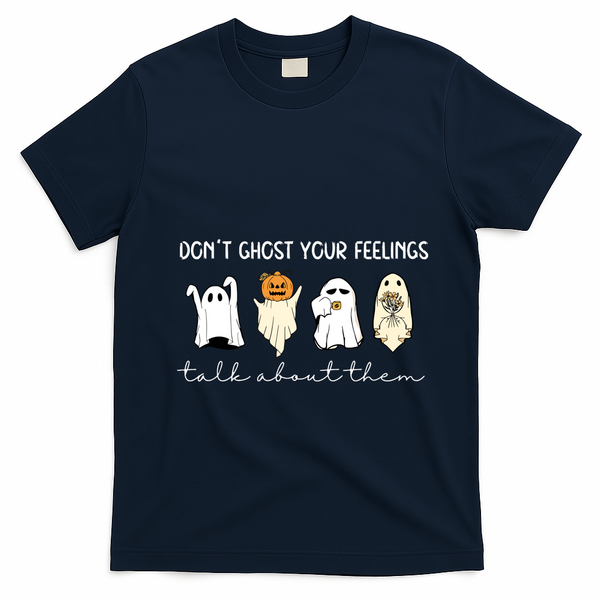 Halloween Funny Dont Ghost Your Feelings Talk About Them Gift T-Shirt - Navy Blue