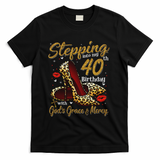 High Heels Stepping Into My 40th Birthday 40 And Fabulous T-Shirt - Black