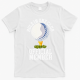 Hole In One Club Golf Club Golfer Hole In One T-Shirt - White