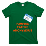 Hello My Name Is Peter Pumpkin Eaters Anonymous T-Shirt - Irish Green