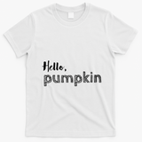 Hello Pumpkin Fall Inspired Autumn Gift T-Shirt - White