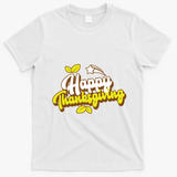 Happy Thanksgiving Holiday Cute T-Shirt - White