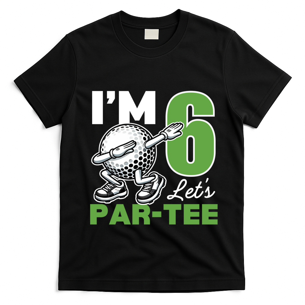 IM 6 LetS Par 6th Years Old Golf Party Birthday Gift T-Shirt - Black