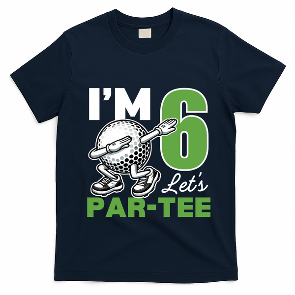 IM 6 LetS Par 6th Years Old Golf Party Birthday Gift T-Shirt - Navy Blue